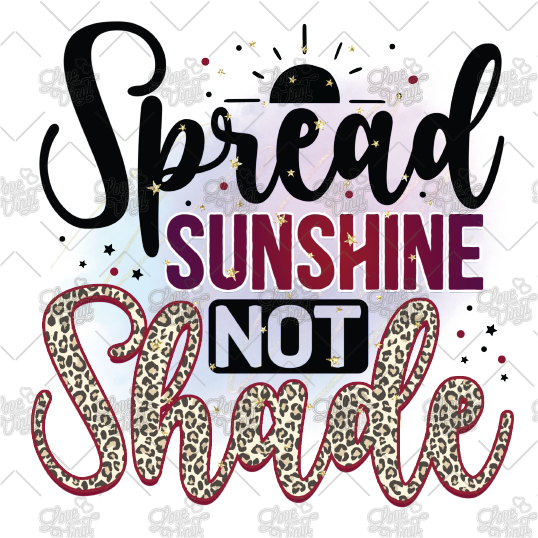 Spread Sunshine Not Shade Decal LYVD_198