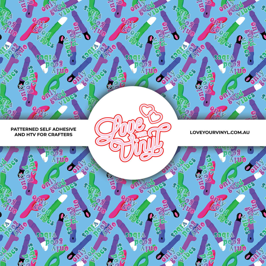 NSFW - Good Vibes Only Patterned Craft Vinyl LYV_2389